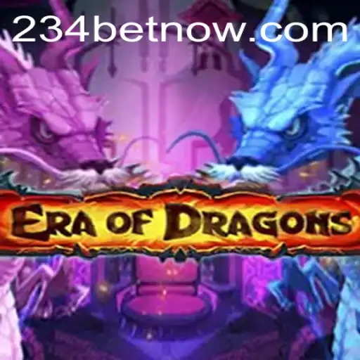 EraOfDragons: An Epic Gaming Experience with 234bet