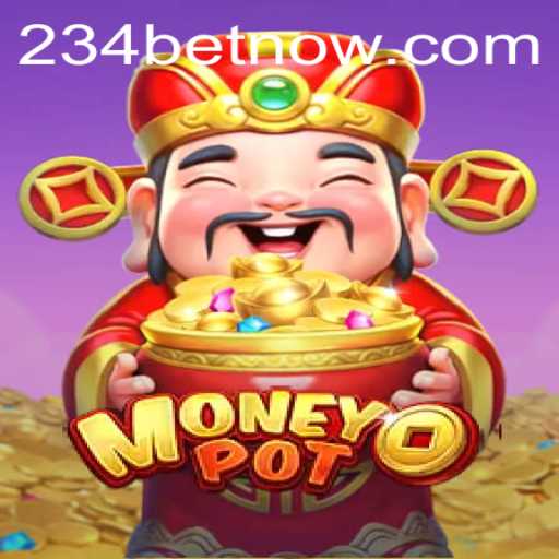 Unveiling MoneyPot: The New Gaming Sensation from 234bet